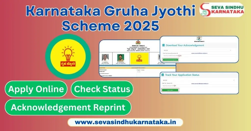 Karnataka Gruha Jyothi Scheme 2025, Apply Online, Eligibility, Documents Required, Status Check, Acknowledgement Reprint